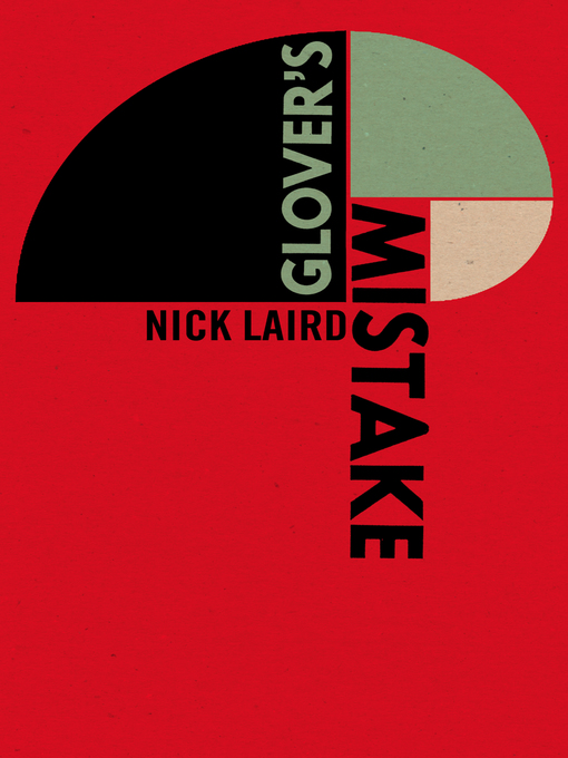 Title details for Glover's Mistake by Nick Laird - Available
